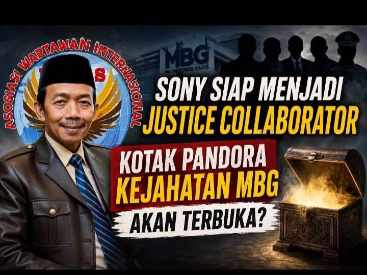 Sony Sonjaya Siap Menjadi Justice Collaborator: Kotak Pandora Kejahatan MBG Akan Terbuka?